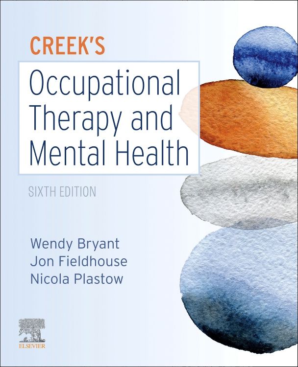 Creek's Occupational Therapy and Mental Health 6th edition Edited by