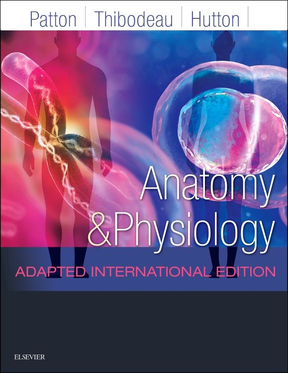 Anatomy and Physiology 1st edition Kevin T. Patton ISBN