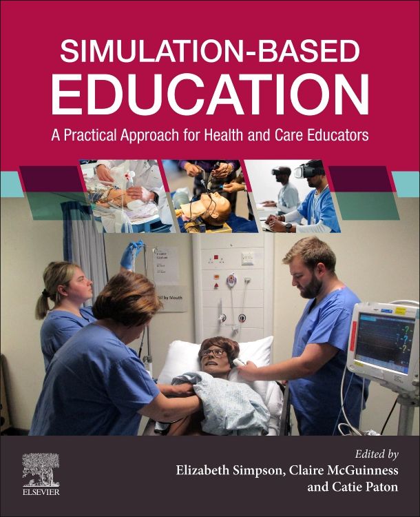 Simulation-Based Education: 1st edition | Edited by Elizabeth Simpson ...