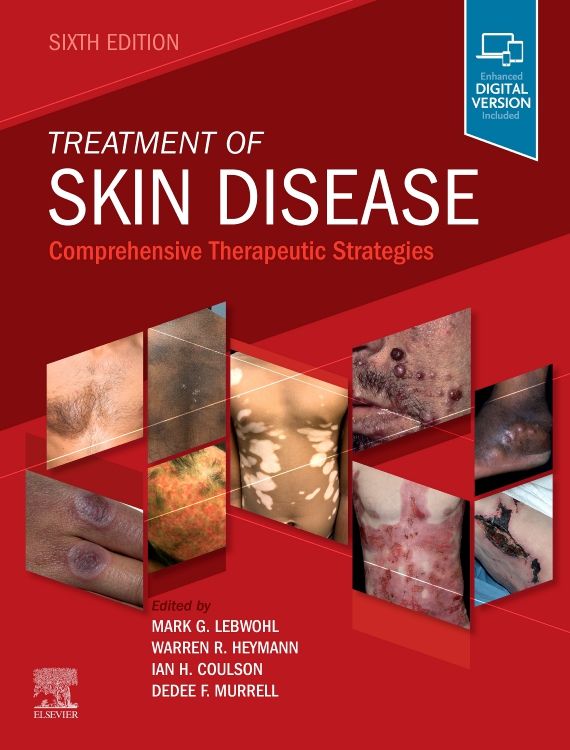 Treatment of Skin Disease 6th edition Mark Lebwohl ISBN