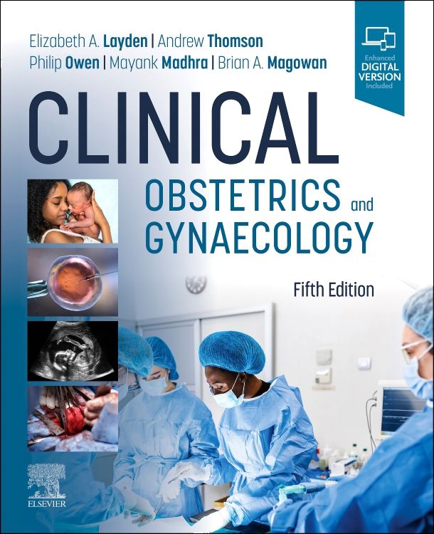 Clinical Obstetrics and Gynaecology: 5th edition | Edited by Elizabeth ...