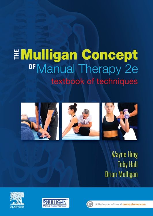 The Mulligan Concept of Manual Therapy 2nd edition Wayne Hing ISBN