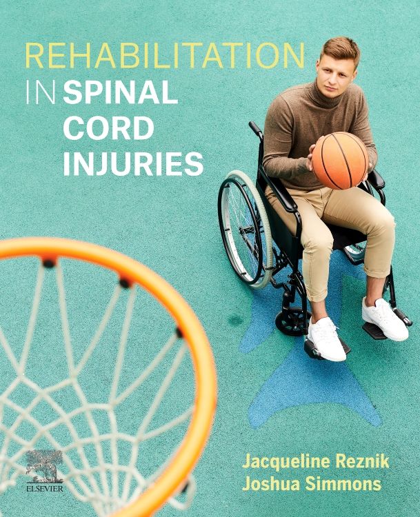 Rehabilitation in Spinal Cord Injuries 1st edition Jacqueline E