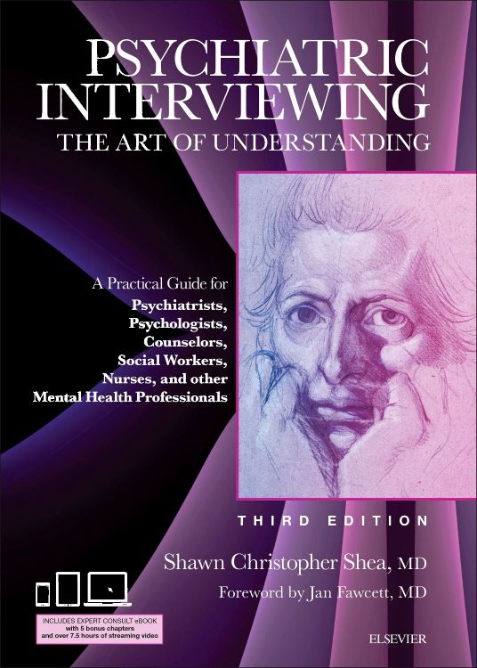 Psychiatric Interviewing 3rd edition Shawn Christopher Shea ISBN