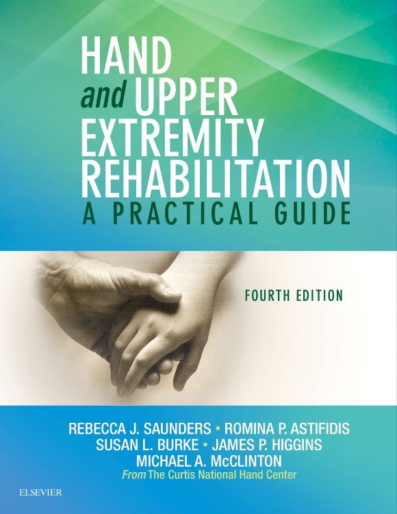 Hand and Upper Extremity Rehabilitation 4th edition Rebecca Saunders