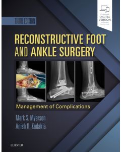 Reconstructive Foot and Ankle Surgery: Management of Complications