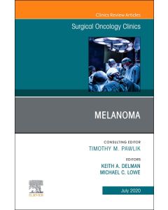 Melanoma, An Issue of Surgical Oncology Clinics of North America