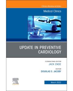 Update in Preventive Cardiology, An Issue of Medical Clinics of North America