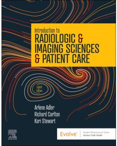 Introduction to Radiologic & Imaging Sciences & Patient Care