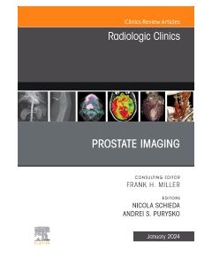 Prostate Imaging, An Issue of Radiologic Clinics of North America