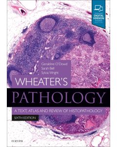 Wheater's Pathology: A Text, Atlas and Review of Histopathology