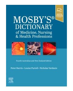 Mosby's Dictionary of Medicine, Nursing and Health Professions - 4th ANZ Edition