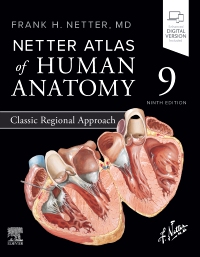 Netter Atlas of Human Anatomy: Classic Regional Approach, 9th Edition