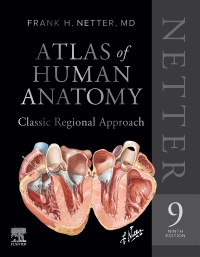 Netter Atlas of Human Anatomy: Classic Regional Approach (hardcover): Professional Edition with NetterReference, 9th Edition
