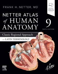 Netter Atlas of Human Anatomy: Classic Regional Approach with Latin Terminology, 9th Edition