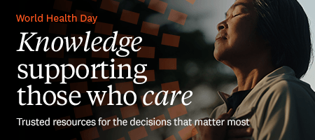 World Health Day 2026. Knowledge supporting those who care. Trusted resources for the decisions that matter most.